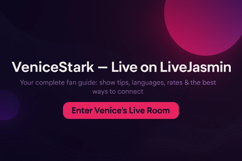 VeniceStark Live on LiveJasmin